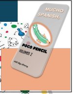 MUCHO SPANISH, POCO PENCIL