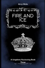 Fire and Ice