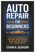 Auto Repair For Beginners