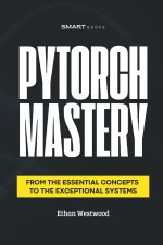 PyTorch MASTERY