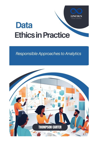 Data Ethics in Practice
