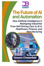 The Future of AI and Automation