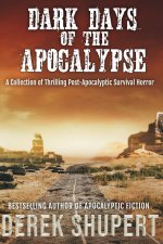 Dark Days of the Apocalypse