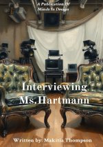 Interviewing Ms. Hartmann