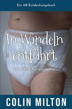 In Windeln entführt