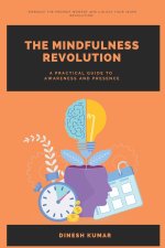 The Mindfulness Revolution