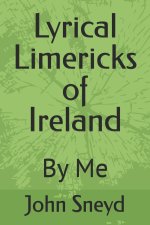 Lyrical Limericks of Ireland