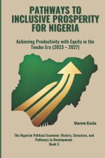 PATHWAYS TO INCLUSIVE PROSPERITY FOR NIGERIA