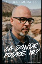 ¿A donde podré ir?