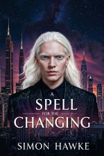 A Spell for the Changing