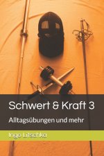 Schwert & Kraft 3