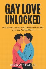 Gay Love Unlocked