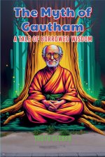 The Myth of Gautham