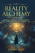 Reality Alchemy