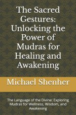 The Sacred Gestures