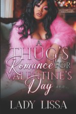 A Thug's Romance for Valentine's Day