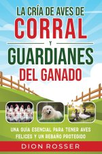 La cría de aves de corral y guardianes del ganado