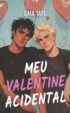 Meu Valentine Acidental