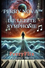 Perry Nova und Die Letzte Symphonie