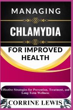 MANAGING CHLAMYDIA FOR IMPROVED HEALTH