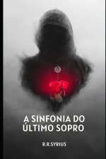 A Sinfonia Do Último Sopro