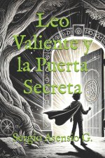 Leo Valiente y la Puerta Secreta
