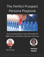 The Perfect Prospect Persona Playbook