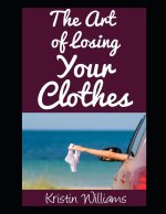 The Art of Losing Your Clothes