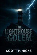 The Lighthouse Golem