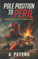Pole Position to Peril