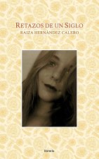 Retazos de un Siglo