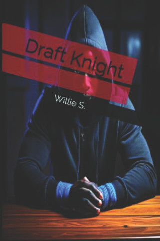 Draft Knight