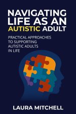 Navigating Life as an Autistic Adult