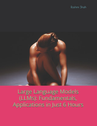 Large Language Models (LLMs)
