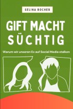 Gift macht süchtig