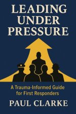 Leading Under Pressure