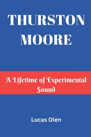 THURSTON MOORE