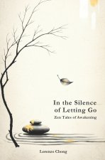 In the Silence of Letting Go