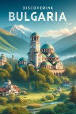 Discovering Bulgaria