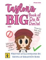Taylor's BIG book of do's and don'ts!