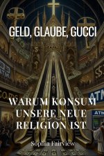 Geld, Glaube, Gucci