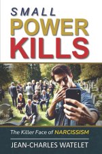 Small Power Kills