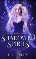 Shadowed Spirits