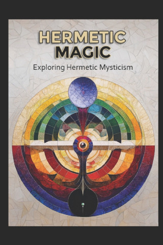 Hermetic Magic