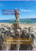 Croissance professionnelle et épanouissement personnel