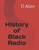 History of Black Radio