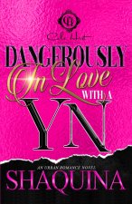 Dangerously In Love With A YN