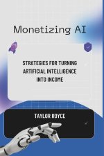Monetizing AI
