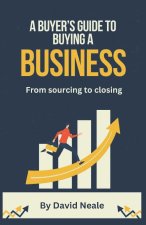 A buyer's guide to buying a business