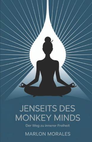 Jenseits Des Monkey Minds